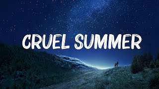 Taylor Swift - Cruel Summer (Lyrics) 🍀Lyrics Video