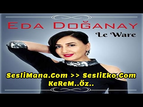 Eda Doğanay - Vay Le Mıne - Sallama Halay