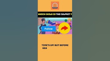Which child is the culprit???||| #quiz #quizquiz #riddles #quiztime #games  #quizzes #puzzle