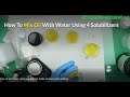How To Make Oil & Water Soluble: Mix, Emulsify Oil And Water Using 4 Solubilizers