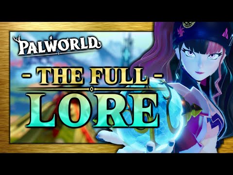 The Surprising Lore & Secrets of Palworld | Palworld Lore