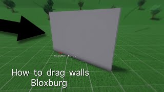How to drag your walls on bloxburg! (EASY)