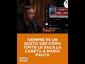 SIEMPRE ES UN GUSTO VER CÓMO TIPITO LE SACA LA CARETA A MARÍA PAUTA