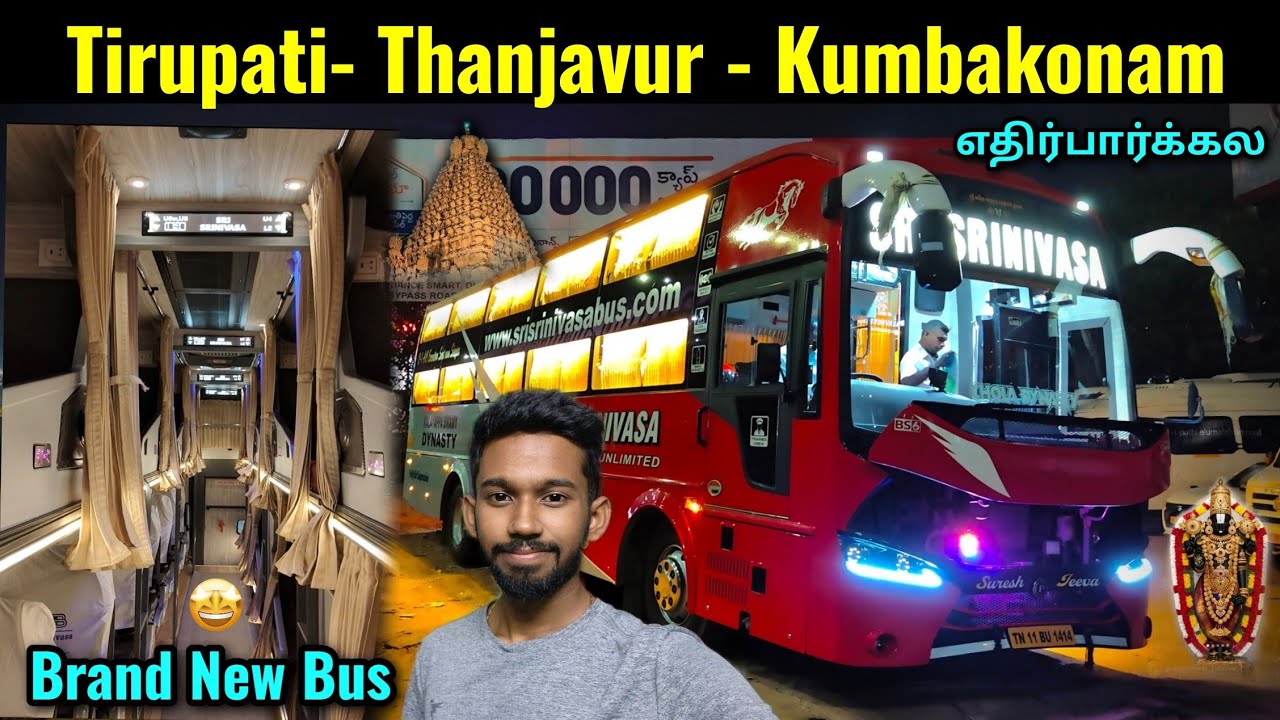 🤩ஆத்தாடி Brand New Bus To Tirupati!! Sri Srinivasa Bus Travel Review!! Tirupati to Thanjavur!!