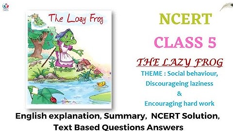 English  explanation of "The Lazy Frog" NCERT solution, text - based Questions and Answers @rdctc