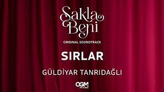 Sırlar (Sakla Beni Original Soundtrack) - Güldiyar Tanrıdağlı Resimi