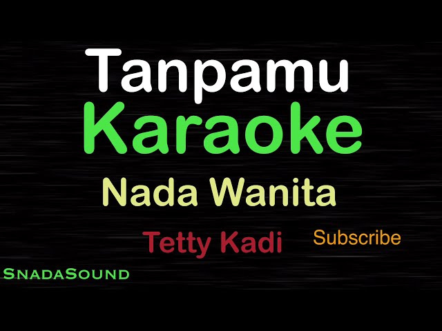 TANPAMU-Lagu Nostalgia-Tetty Kadi |KARAOKE NADA WANITA​⁠ -Female-Cewek-Perempuan@ucokku class=