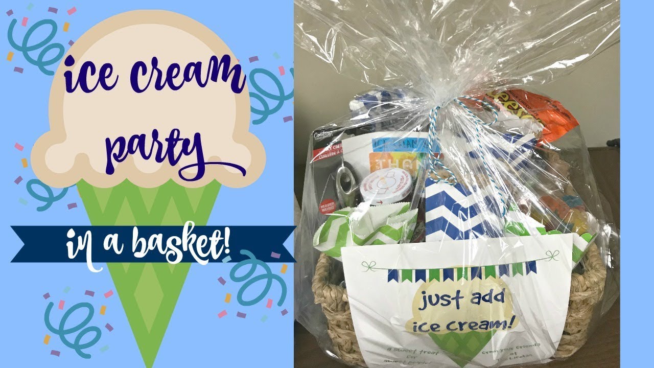 Ice Cream Party In A Basket! | Fun Gift