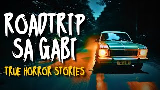 ROAD TRIP SA GABI HORROR STORIES | True Horror Stories Tagalog