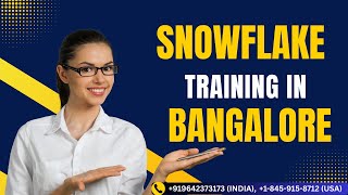 Snowflake Training in Bangalore | Best Snowflake Online Course with Real-Time Projects