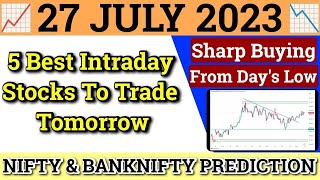 Daily Best Intraday Stocks | 27 July 2023 | Stocks to buy tomorrow | Detailed Analysis