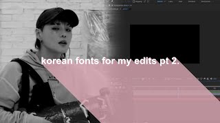 korean fonts for edits pt.2 screenshot 4