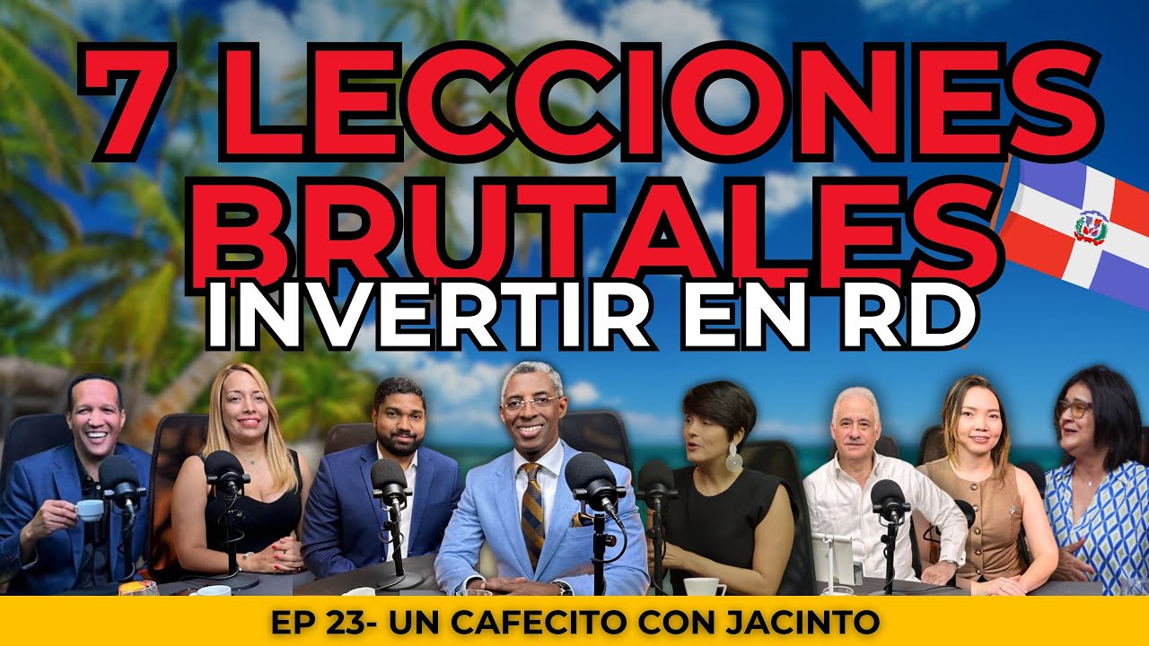 7 Lecciones Brutales para Invertir en RD | Evita errores y multiplica tu dinero | EP#23