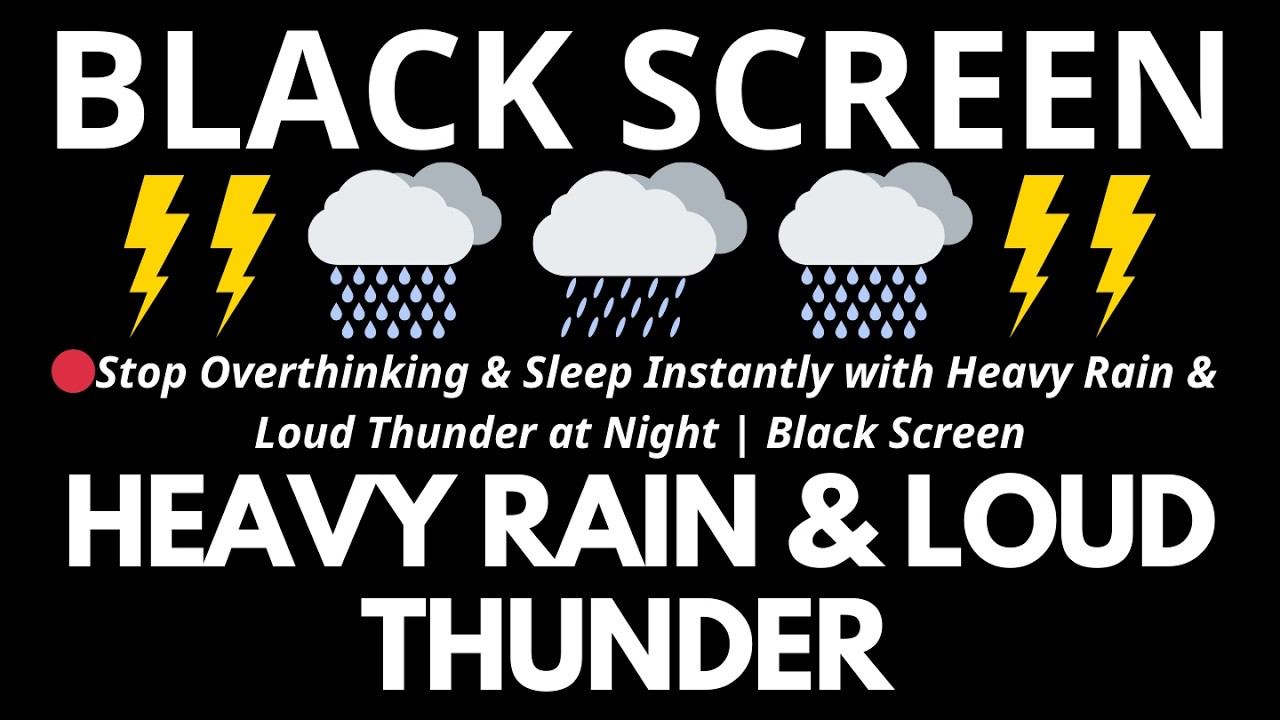 Stop Overthinking & Sleep Instantly with Heavy Rain & Loud Thunder at Night | Black Screen