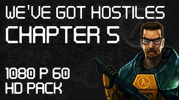 Half-Life - Chapter 5: We