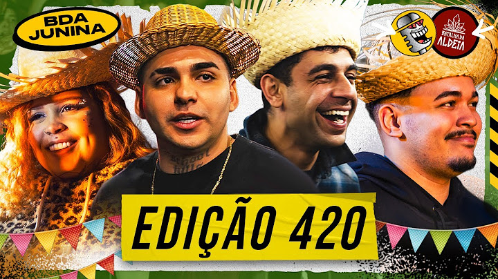BATALHA DA ALDEIA #420 - BDA Junina