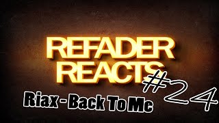 Refader Reacts Riax - Back To Me Hardstyle Reaction