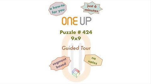 One Up 424 Guided Tour | a how-to for you | 18 May 25 solution | #oneuppuzzle #oneup424 #logicpuzzle