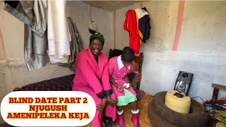 NJUGUSH amepeleka Awinja Kwa Keja Yake -  Blind Date (PART 2)