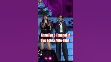 Thumbnail of Annalisa e Tananai in live senza Auto-Tune #shorts