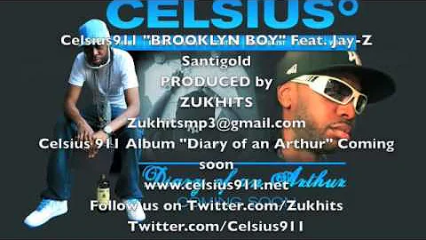 Celsius911 "BROOKLYN BOY" Feat. Jay-Z Santigold prod. by Zukhits