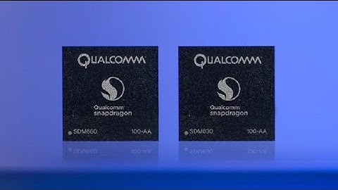 Qualcomm Snapdragon 660 and 630 boost mid range to high end | Mister Techs