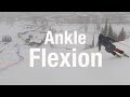 Ankle Flexion For Skiing Why And How