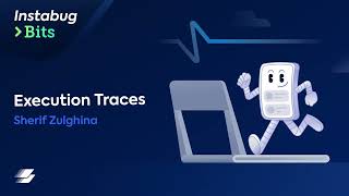 Luciq Bits: How to Utilize Execution Traces