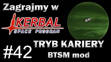 Zagrajmy w KSP - Tryb Kariery (BTSM mod) #42 - Sonda na Jool i księżyce