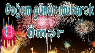 🎂Doğum günün mübarək Ömər🎊💯🎂  С днём рождения Омер 🎊 💯   🎂Happy birthday to Omer 🎊 💯 Resimi