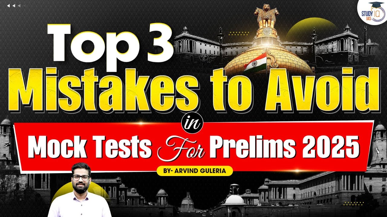 UPSC Prelims 2025 | Mock Test Strategy | Common mistakes to Avoid ...
