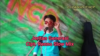 DJ Jeritan Generasi_Renno Slow Mix (Official Music Video)