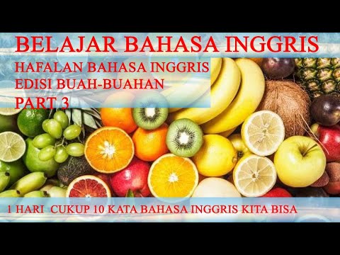 Hapalan bahasa  inggris  buah  buahan bagian 3 YouTube