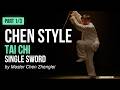 Chen Style Tai Chi Single Sword Master Chen Zhenglei Wushu Weapon Form | Part 1/3 [DW008]