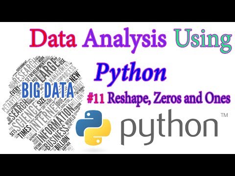 Array, reshape, zeros and ones NumPy Arrays - Python Data science In Hindi #11