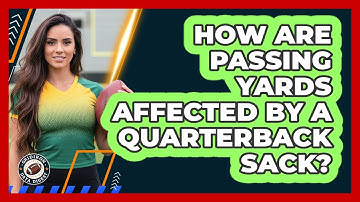 How Are Passing Yards Affected By A Quarterback Sack?