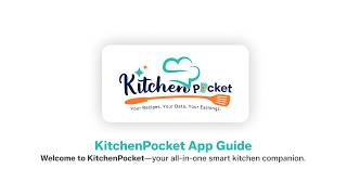 KitchenPocket App Overview Guide | Complete Dashboard Walkthrough & Help Center Tutorial (2026)