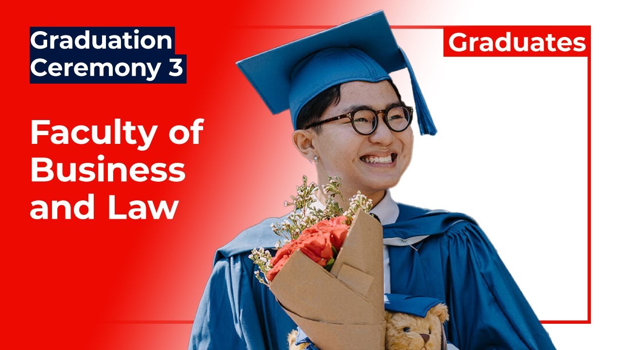 Ceremony 3 – Faculty of Business and Law - YouTube