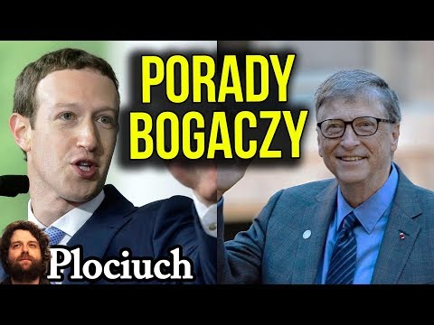 Jak Zarabiać Dużo Pieniędzy i Być Bogatym - TOP 10 Porad Bankierów i Miliarderów - Analiza Plociuch