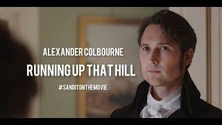 Alexander Colbourne [Heybourne] | Running up that hill | Sanditon