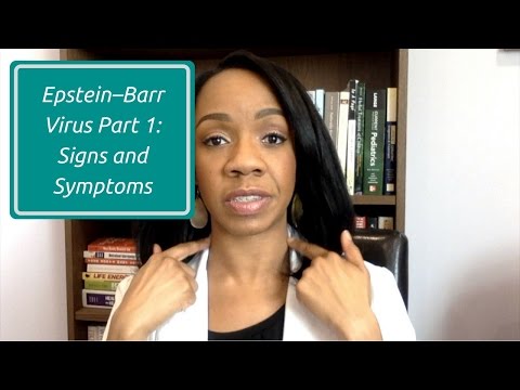 Epstein–Barr Virus Part 1: Signs and Symptoms