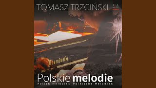 Video thumbnail of "Tomasz Trzcinski - Ej, polana, polana"