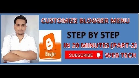 Full Tutorial | Customize blogger menu bar | Proper use labels | Step By Step Tutorial | PART-2