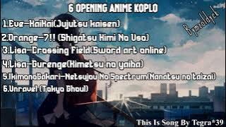 6 Opening anime koplo