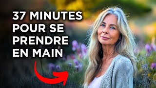 37 Minutes Qui Changeront Votre Estime De Soi Pour Toujours