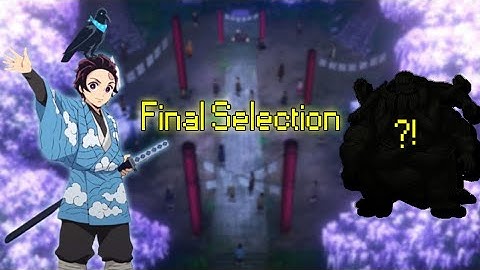 [Project slayers] HOW TO FIND/BEAT *FINAL SELECTION* AND *GET THE CROW*
