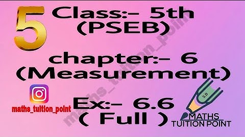 Class:-5th(pseb)  ex:-6.6(full)