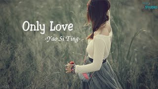 Download lagu Only Love  -  Yao Si Ting - Vietsub HD