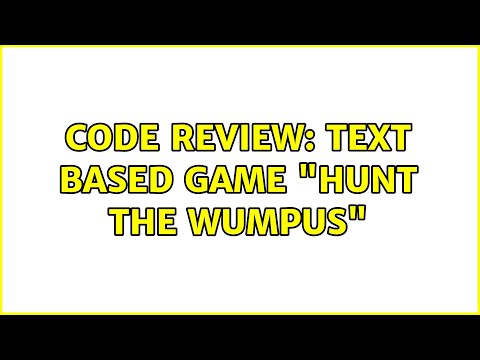 Code Review: Text based game "Hunt the Wumpus" (2 Solutions!!)