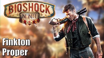 Bioshock Infinite - Part 10 - Finkton Proper - 100% Collectibles, No Deaths